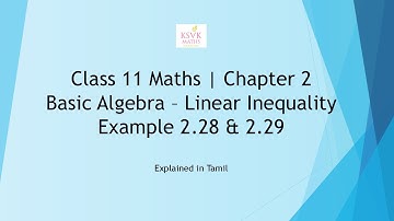 Class 11 Maths – Chapter 2 - Basic Algebra | Linear Inequalities – Example 2.28 & 2.29