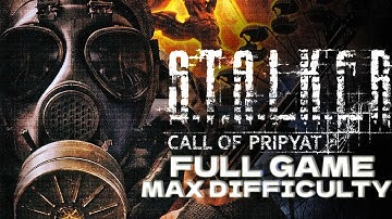 Stalker Call of Pripyat Gameplay  - FULL GAME Walkthrough [Master Difficulty 2K No Commentary]