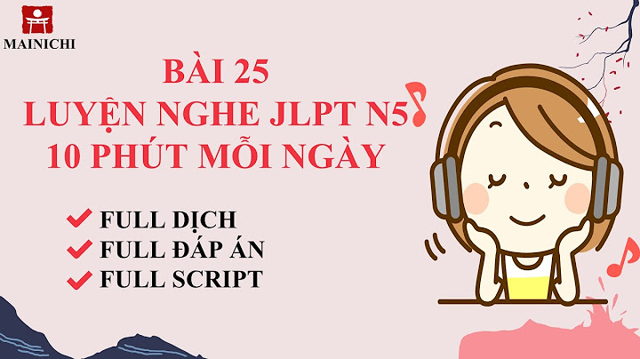 25 bài nghe hiểu sơ cấp tập 1 file năm 2024