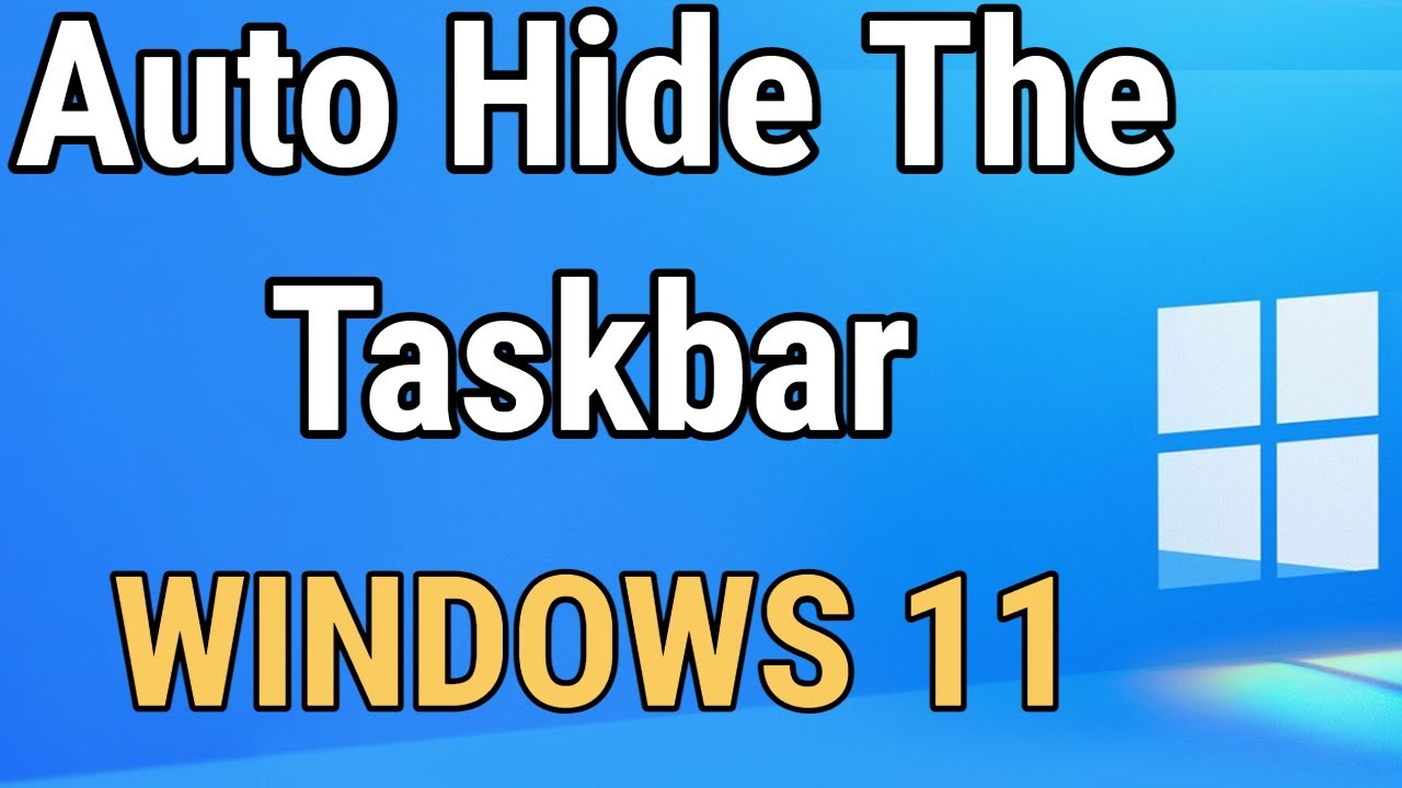 How To Hide Taskbar In Windows 11 Youtube