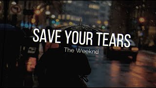 The Weeknd - Save your tears | Subtitled in Spanish and English