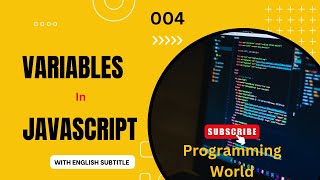 004 Javascript Variables Explained for Beginners JavaScript Tutorial