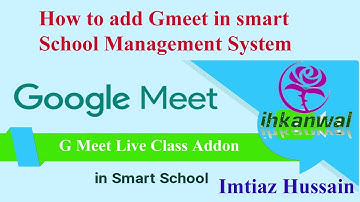 How to add gmeet in smart school management system || Google meet integration in smart school system