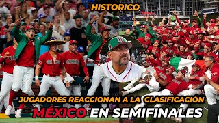Jugadores de México reaccionan a la CLASIFICACIÓN a semifinales en el Clásico Mundial de Beisbol