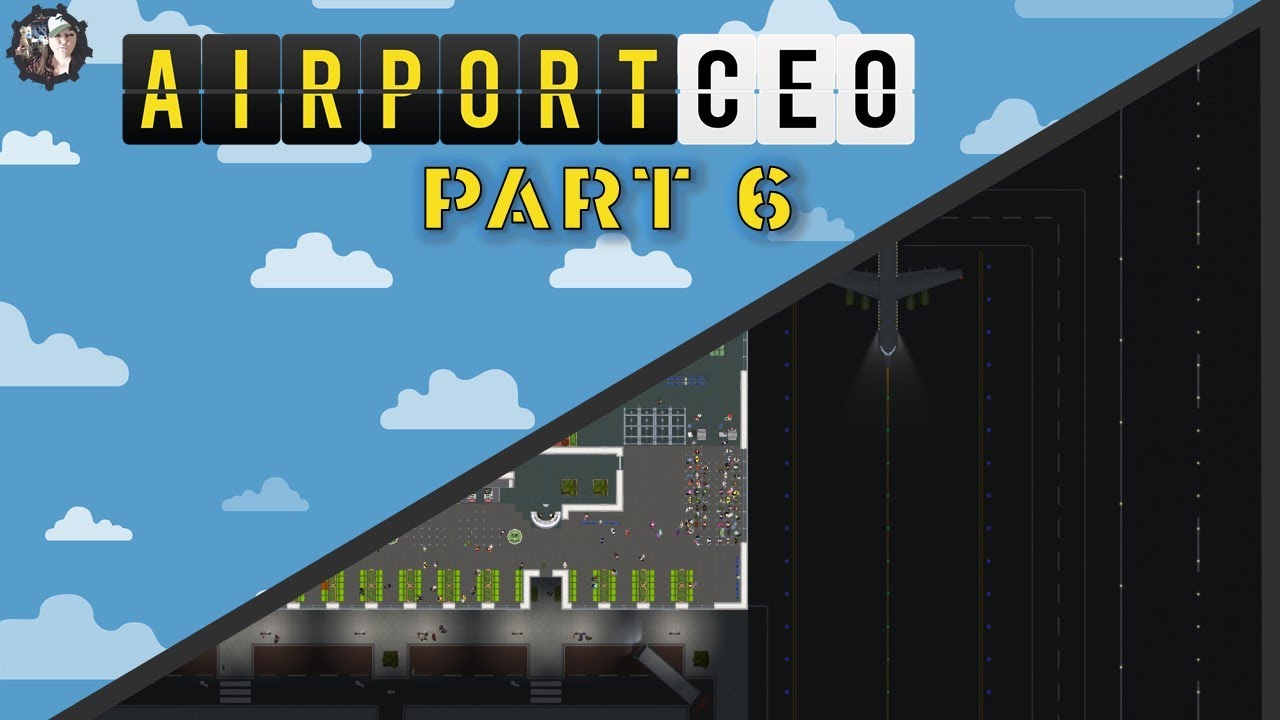 Airport CEO Playthrough Part 6