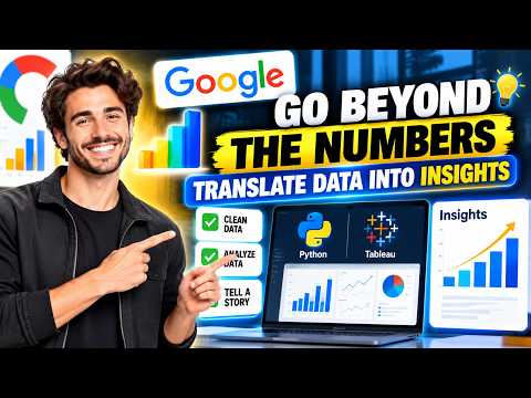 Go Beyond the Numbers: Translate Data into Insights Review 2026 | Google Advanced Data Analytics