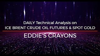 ADMISI Daily Technical Analysis of Brent Crude Oil & Spot Gold – Eddie Tofpik’s Crayons 18 Oct 2022