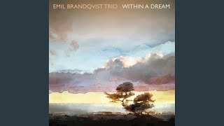 Video thumbnail of "Emil Brandqvist Trio - Stay a Little Longer"