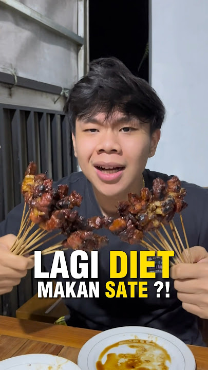 Lagi diet mau makan sate ?