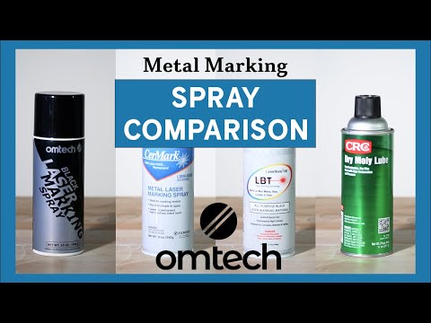 Comparing Metal Laser Marking Sprays - OMTech, CerMark, LBT