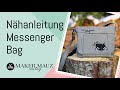 Messenger Bag nähen - Schritt für Schritt Anleitung