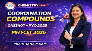 Coordination Compounds | MHTCET 2026 | Crash Course | Oneshot + PYQ 2025