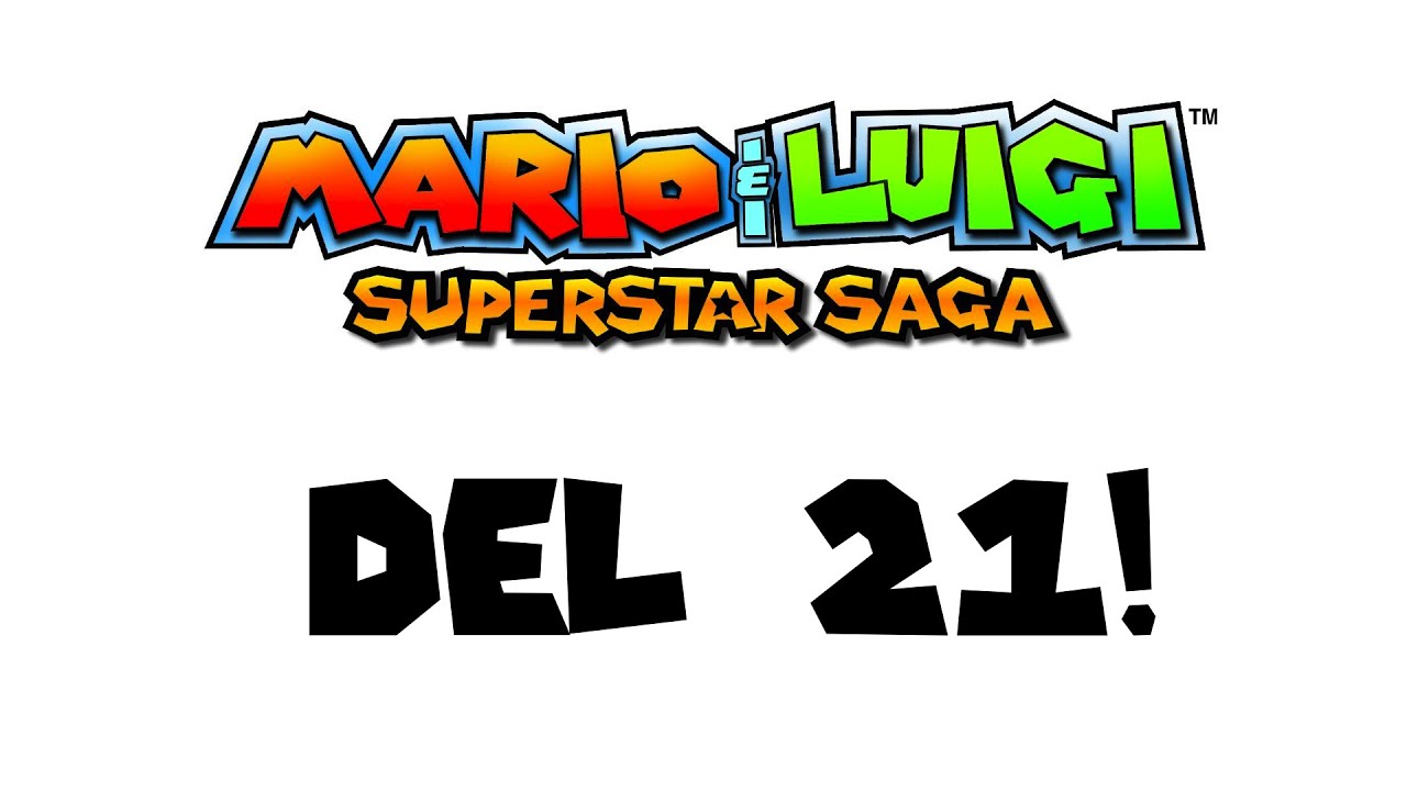 Mario And Luigi: Superstar Saga - del 21 (gammal)