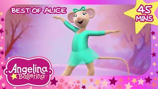 Alice's Ballet Dreams | Best Moments Of Alice | Angelina Ballerina | 9 Story Kids