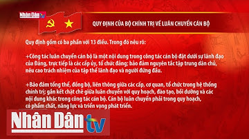 Quy định của Bộ Chính trị về luân chuyển cán bộ | Tin chính trị cuối ngày 5/5