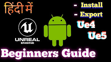 (हिन्दी) Complete Beginners Guide of Unreal Engine For Android Devices