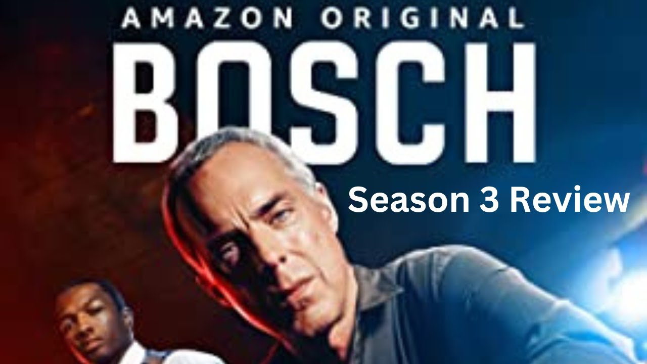 Bosch Season 3 Review and Analysis YouTube
