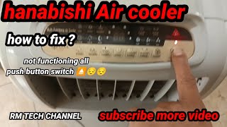 how to fix hanabishi Air cooler [ not functioning all push button switch] @rmtechchannel screenshot 3