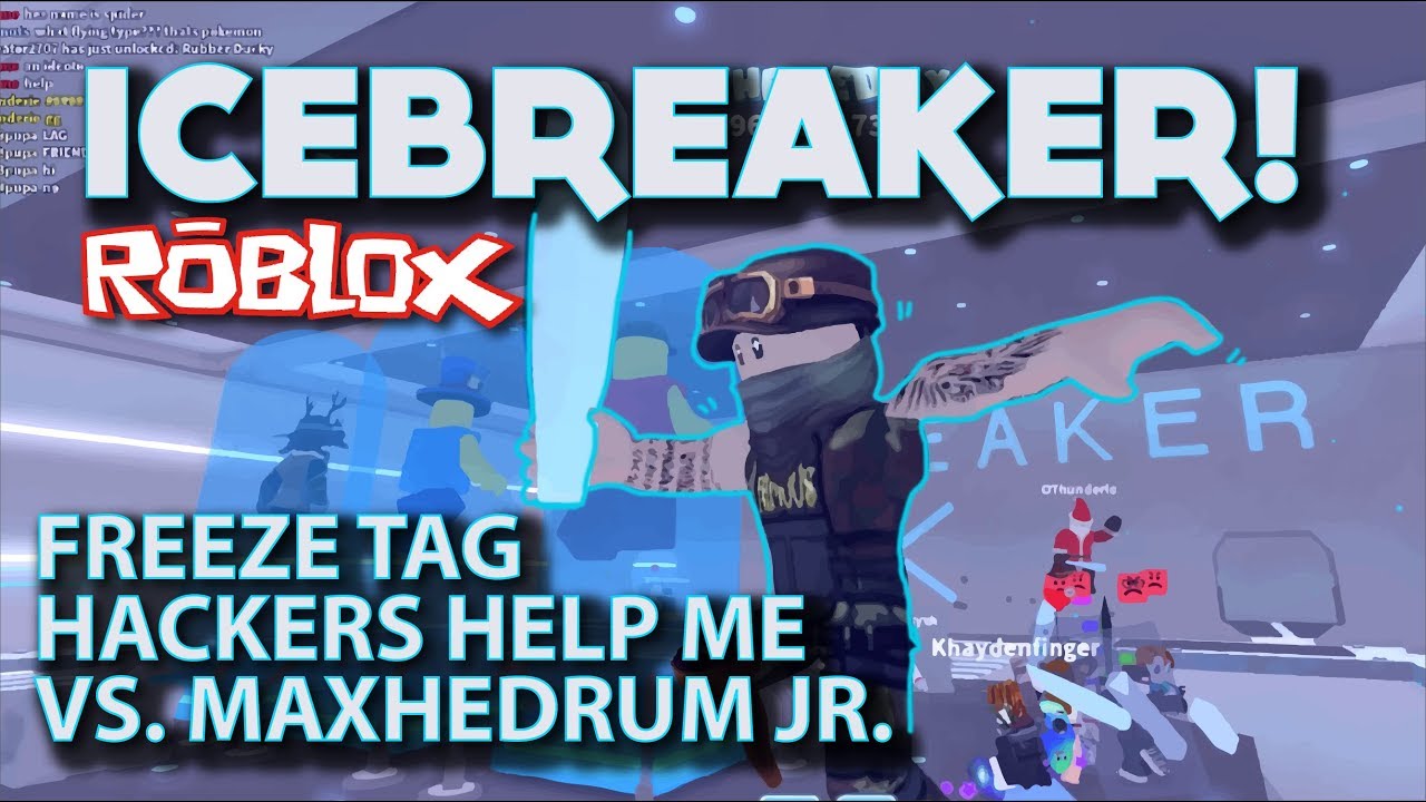 Icebreaker Game Play Tag Hide And Seek Team Battles And A Hacker Roblox Gaming Youtube - cracky4roblox