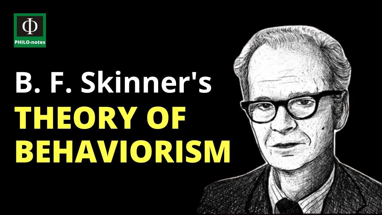 Skinner’S Theory Of Behaviorism: Key Concepts