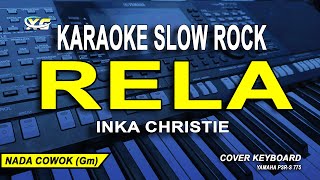 Rela - Inka Christie - Karaoke Lyrics (Slow Rock) Nada Male