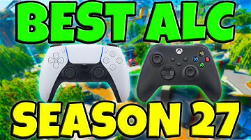 BEST ALC SETTINGS for APEX SEASON 27!