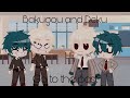 Bakugou and Deku go to the past || my au || Bnha