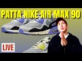 LIVE  - Patta x Nike Air Max 90