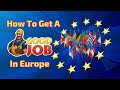 How to Apply for a Job in European Countries | How to Get a Job in Europe | Europass jobs