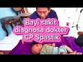 Bayi sakit diagnosa dokter CP Spastik #bayi #kesehatan #pengobatanalternatif