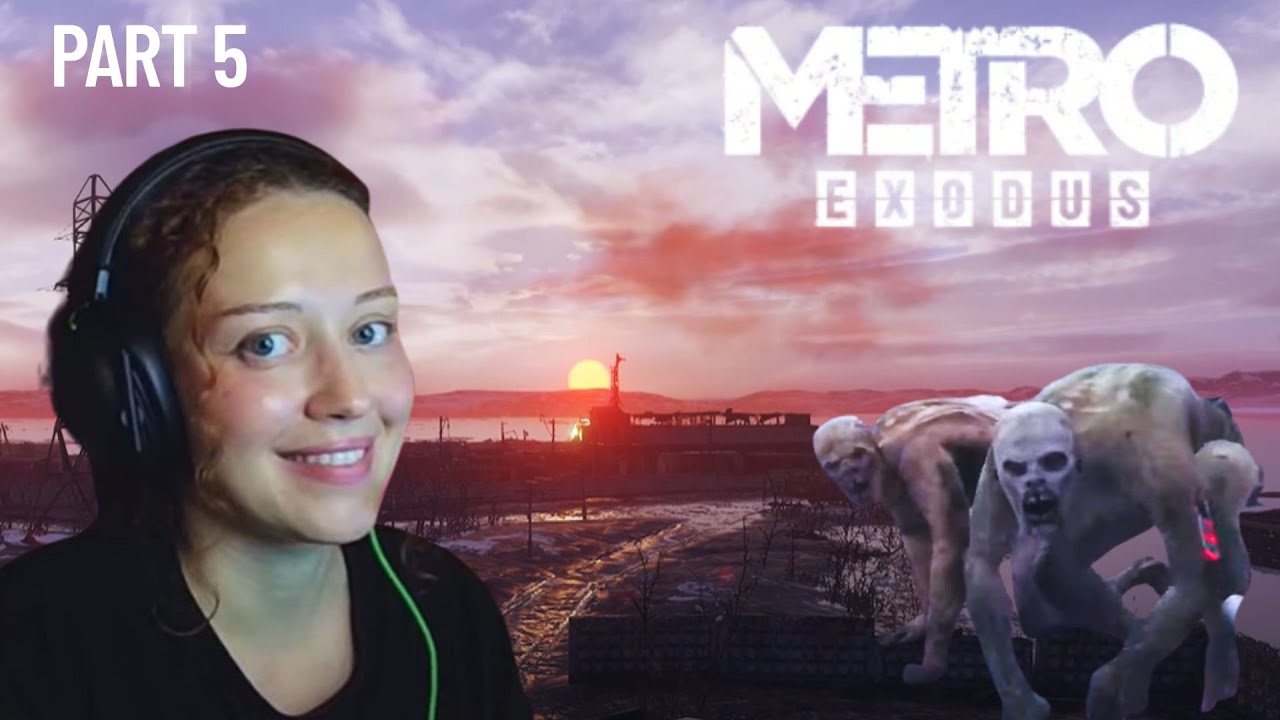 Saving the WORLD in METRO EXODUS |  RANGER difficulty | My FIRST Playthrough | part 5