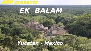Ek Balam - Sitio Maya / Maya Site / Maya Stätte -  Yucatan Mexico