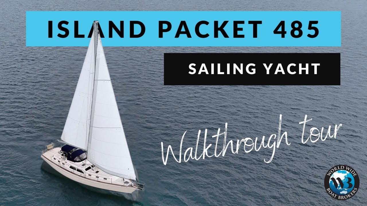 Sailing an Island Packet 485 sailing yacht & tour
