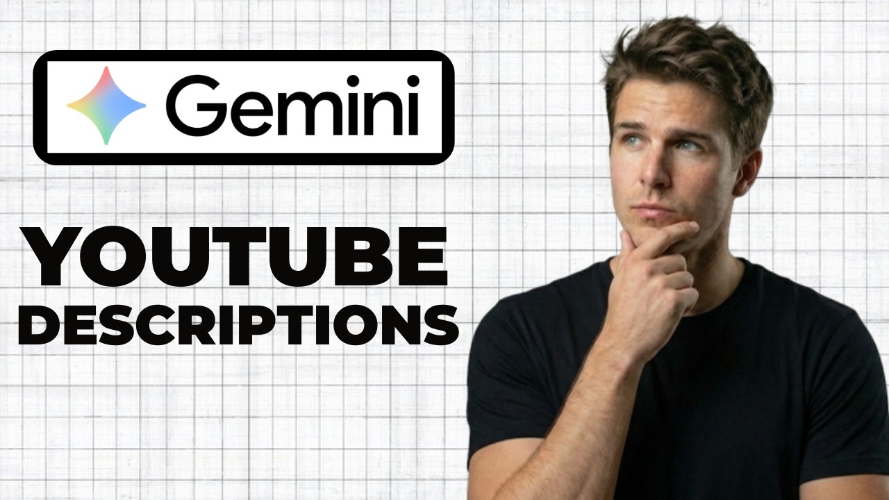 How To Write YouTube Descriptions In Google Gemini (Quick Guide) - YouTube