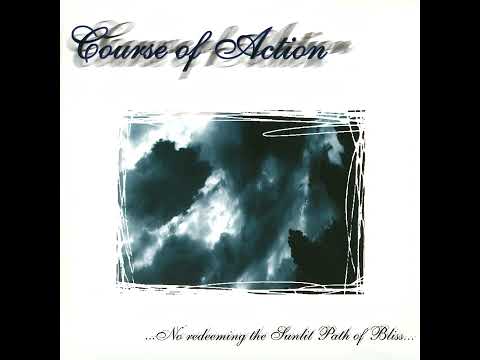 Course Of Action – No Redeeming The Sunlit Path Of Bliss LP (clear
