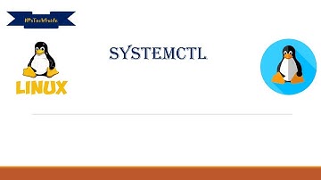 Unlock the Power of SystemCtl in Linux! | Linux SystemCtl Command | HPsTechGuide