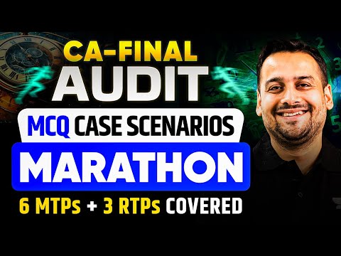 Audit Case Scenarios Mcqs Marathon | 6 Mtps & 3 Rtps Covered | Ca Final May'25 | Ca Ankit Oberoi