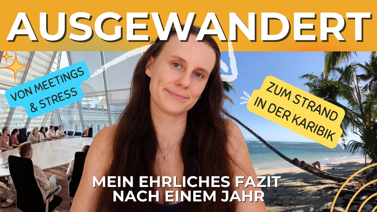 Ausgewandert: Von Berlin in die Karibik - mein ehrliches 1-Jahres-Fazit
