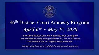 46th District Court Amnesty Program: From April 6th to May 1st, 2026