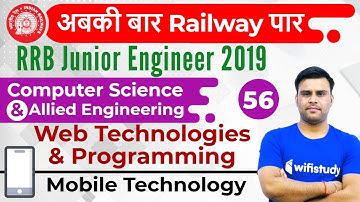 11:00 PM - RRB JE 2019 | CS by Pandey Sir | Web Technologies & Programming (Mobile Technology)