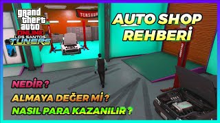 GTA ONLINE - LOS SANTOS TUNERS - AUTO SHOP REHBERİ [NASIL PARA KAZANILIR? - NE İŞE YARAR ?]