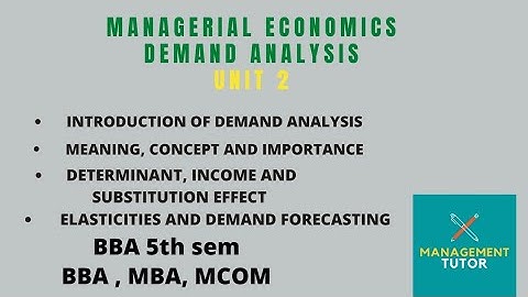Demand analysis in managerial economics | unit 2 | | bba bcom mba | bba 5th sem | |