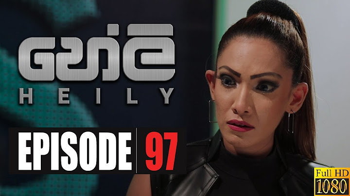 Heily | Episode 97 03rd June 2020