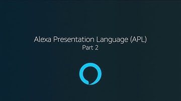 Zero to Hero, Part 9: Alexa Presentation Language (APL), Part 2