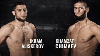 Ikram Aliskerov VS Khamzat Chimaev