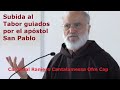 Subida al Tabor guiados por el apóstol San Pablo / Por Cardenal Raniero Cantalamessa Ofm Cap