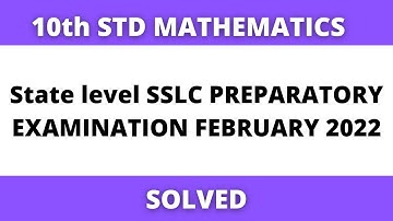 SSLC Preparatory Exam February 2022 SOLVED