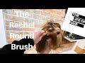 Blowdrying The Rachel 1990's Blowdry - Round Brush Blowdry -