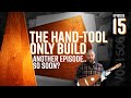 Ep 15 Time to Finish | Hand Tool Only Acoustic Travel Guitar Build -  Guitar from a 4x4 FENCE POST