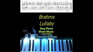 Brahms Lullaby Easy Piano "Wiegenlied" Op. 49, No. 4 - Johannes Brahms (1868) Sheet Music v45 SHORT